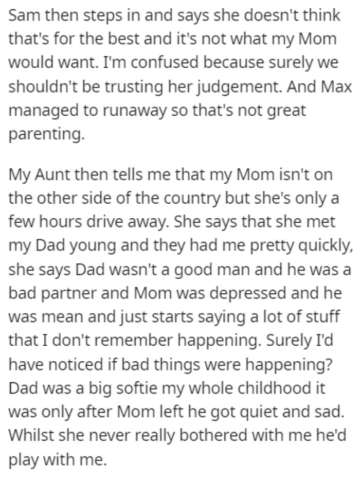 OP's aunt told her that her mom actually lives nearby and that her dad was a bad partner