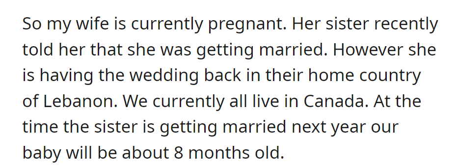 OP's wife's sister plans to marry in Lebanon when their baby is 8 months old.