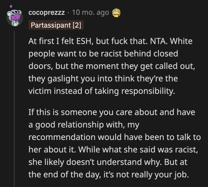 No man, she's old enough to know that what she said was wrong. Why do you think she was so embarrassed and so worried about the backlash?
