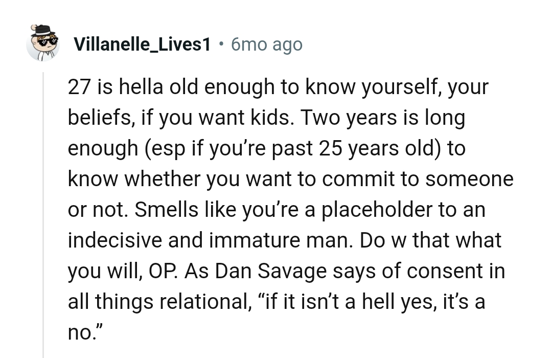 He's old enough to know himself