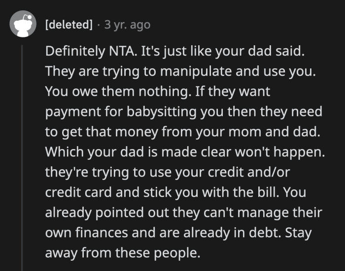 OP should do exactly as she did if they bring up borrowing her credit card again: refuse to engage and leave.