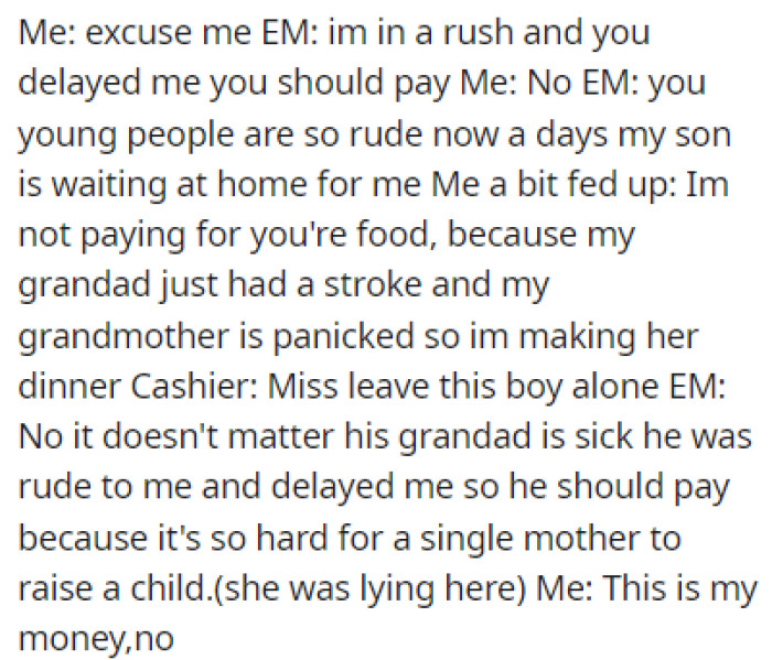 The woman tried to get OP to pay for her things because she felt he was being rude