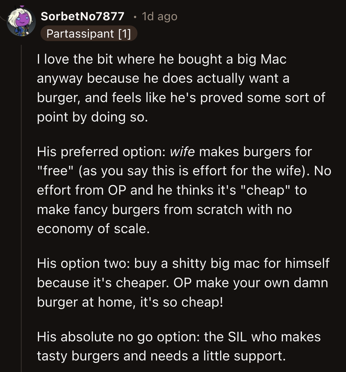 His purchase of the Big Mac did prove that he wanted burgers. He was more concerned about making a point and couldn't admit he was being unreasonable.