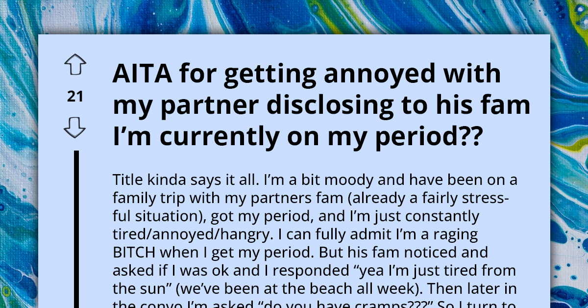 Woman's Vacation Privacy Breached As Partner Reveals Personal Health Details To His Family