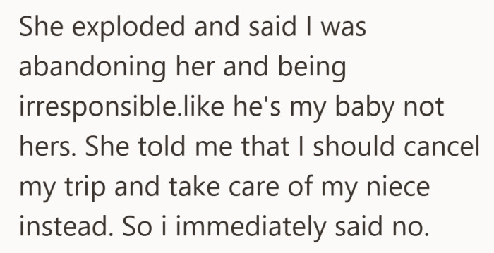 The request quickly shifted from frustration to a demand that asked her to give up something she had planned for herself.