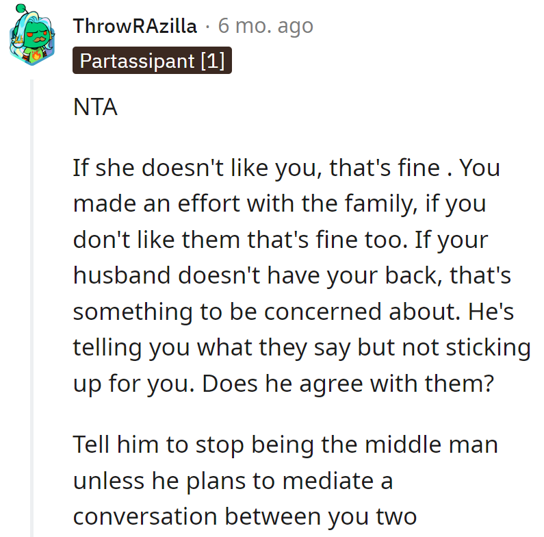If she's not a fan, fine. Family efforts were made; if they're not the vibe, so be it.