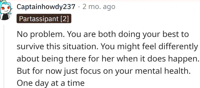 OP should just focus on her mental health.