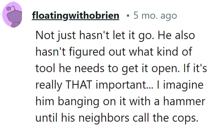 Sounds like he's in for a real 