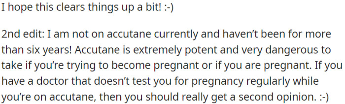 OP is clarifying that is not currently taking Accutane