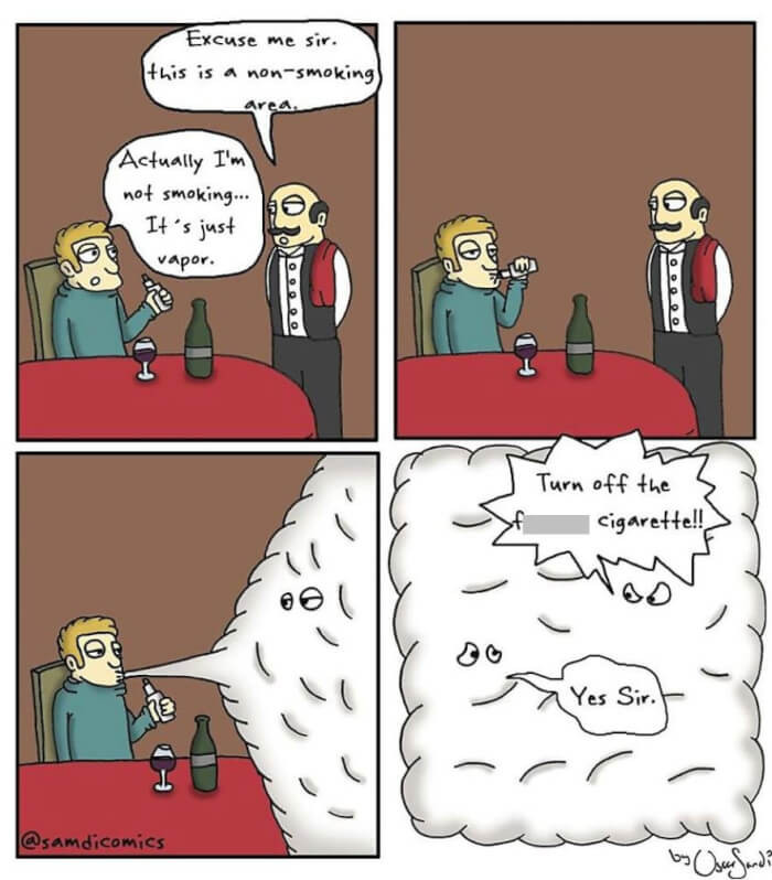 1. It's Not Smoke, It's Just the Vapor