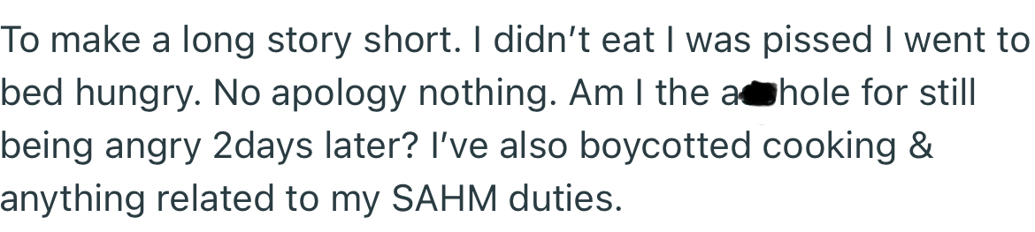 Consequently, OP decided to boycott everything related to SAHM duties, including cooking.