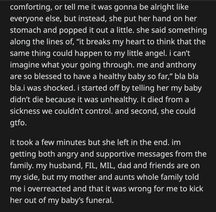 OP's husband, in-laws, and her dad were supportive of what she did. Her mom and maternal side of the family accused OP of overreacting.