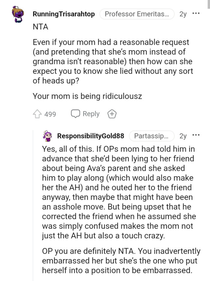 Pretending that she's mom instead of grandma is totally insane