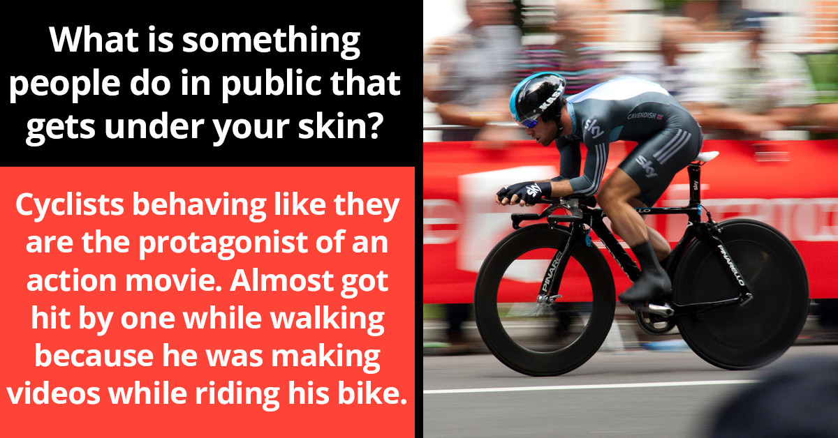 31 Annoying And Inconsiderate Things People Shouldn't Do In Public But They Do