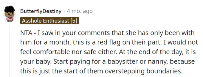 One month of dating doesn't grant VIP access to the baby or the living room. It's time to swipe right on a professional babysitter with a proper background check.