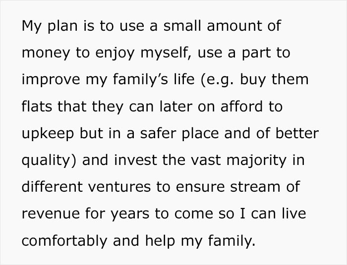 She planned to invest the money and use it to provide proper housing for her family members