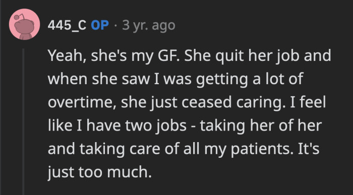 OP just seems exhausted by their situation.