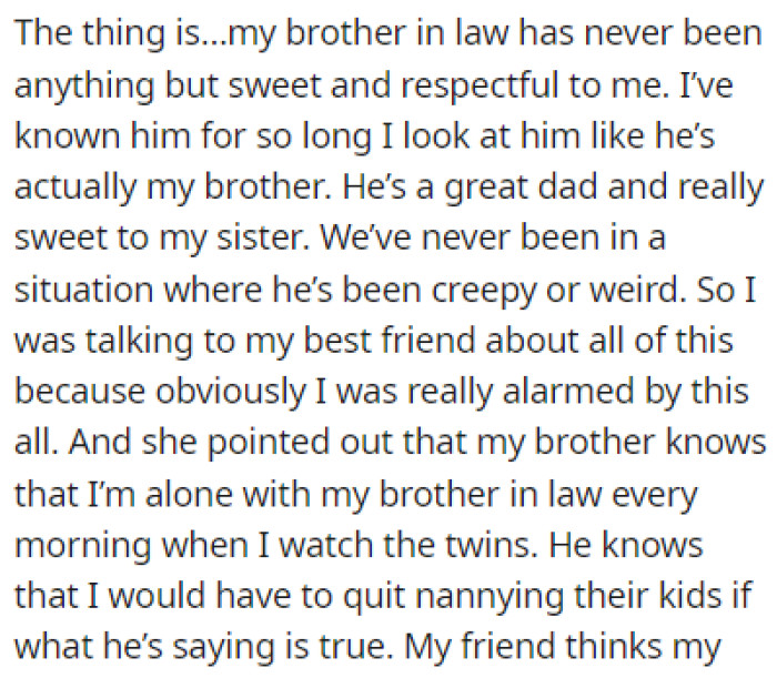 The brother-in-law has always been nice to OP, and they're really close