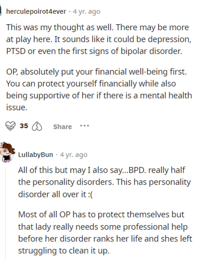 A lot of people told OP that his girlfriend might be experiencing some sort of personality disorder or other situation causing her to act this way.