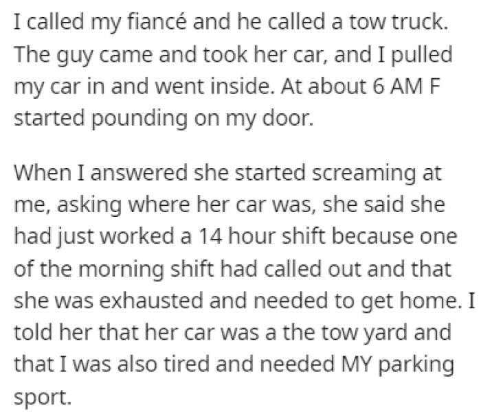 OP was sick of this neighbor taking her parking spot, so she called a tow truck