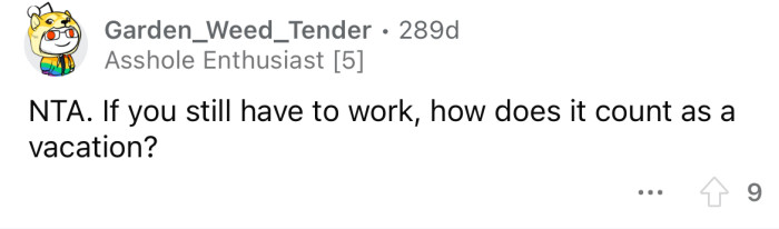 That's not a vacation.