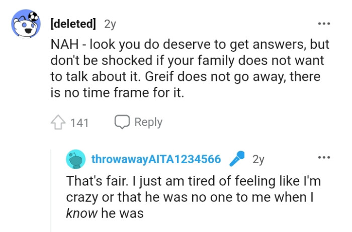 There is no time frame for grief as it never really goes away