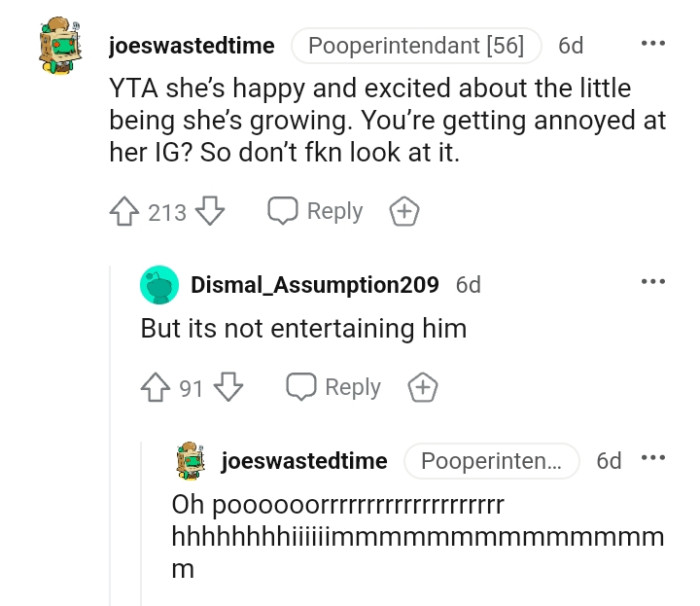 Why are you getting annoyed at her IG?