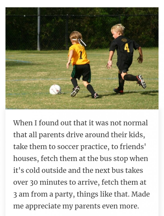 #23 Not all parents drive their children around regardless of time and location.