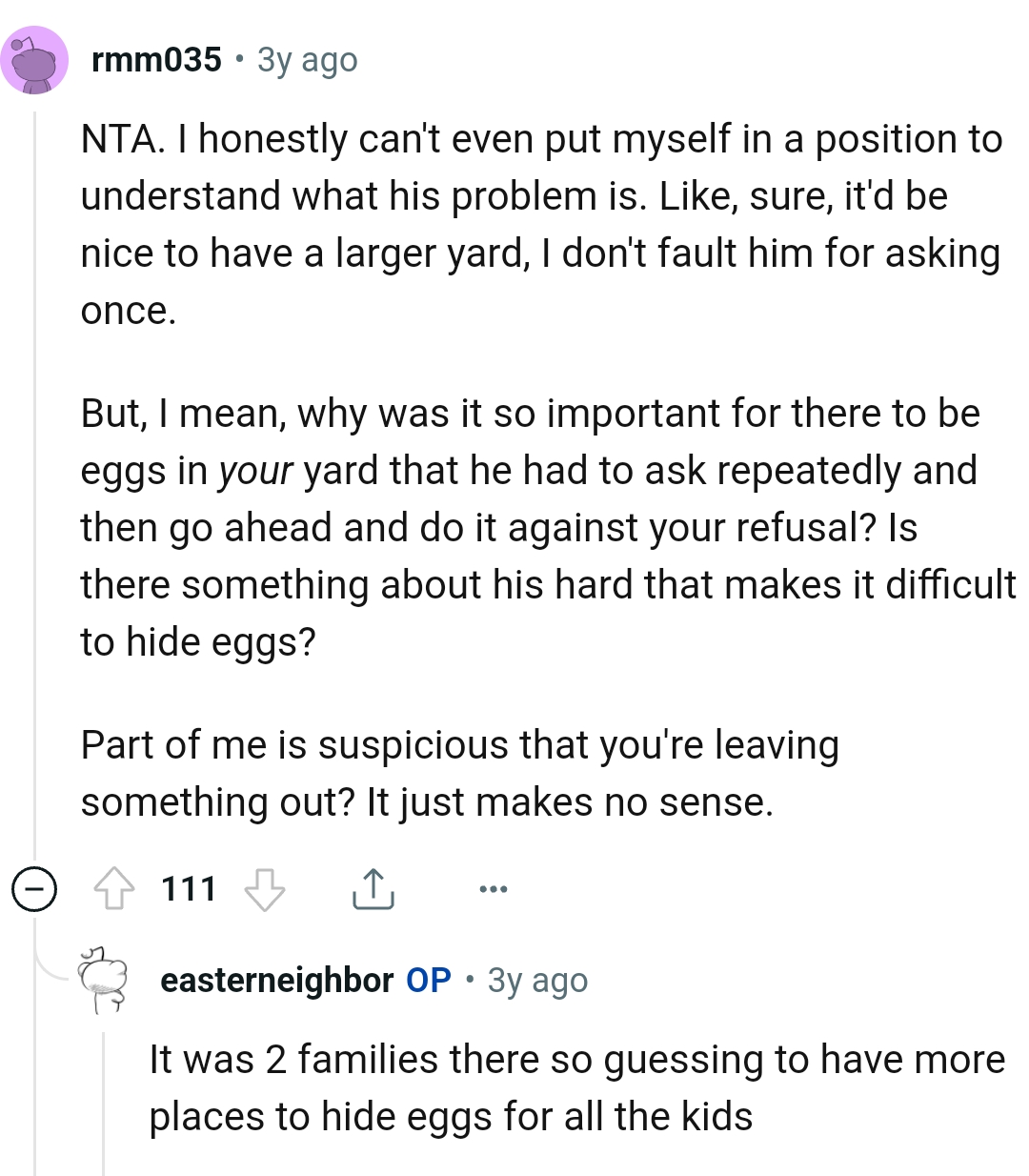 He had to ask repeatedly then went ahead to do it