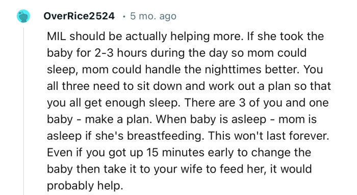 “MIL should be actually helping more. There are 3 of you and one baby - make a plan.”