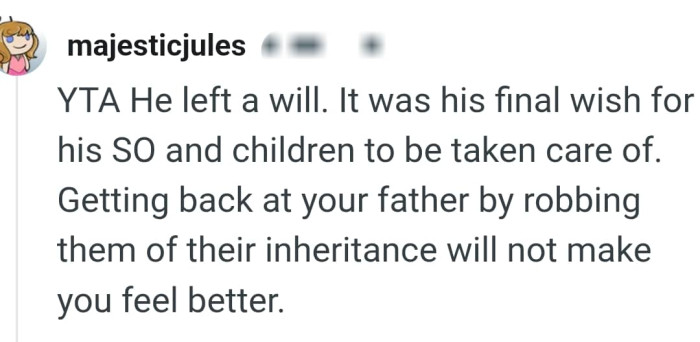 The OP is robbing them off of their inheritance