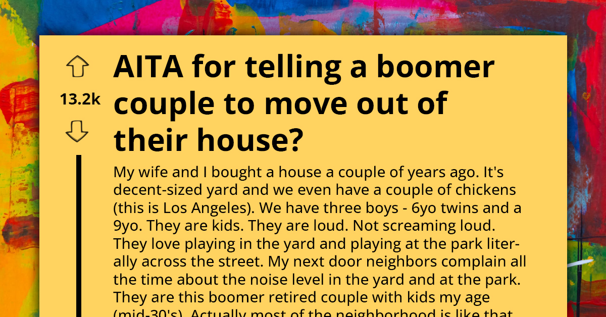 Arrogant Couple Urges Elderly Neighbors To Vacate Their Home If They Can’t Deal With The Deafening Noise From Their Kids