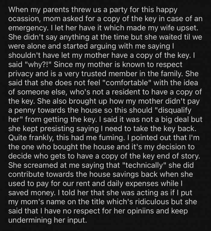 OP's mom asked for a copy of the key, and he gave her one.