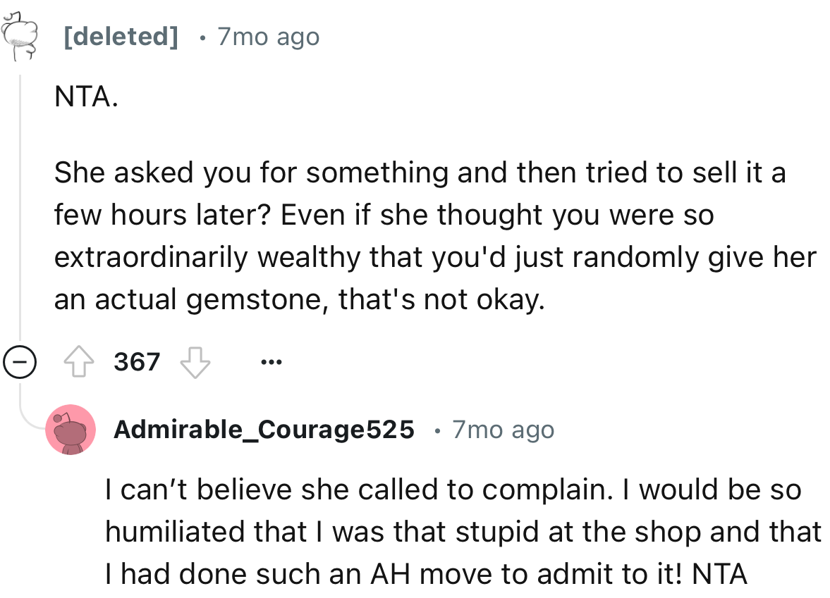 “NTA. She Asked You for Something and Then Tried to Sell It a Few Hours Later?”