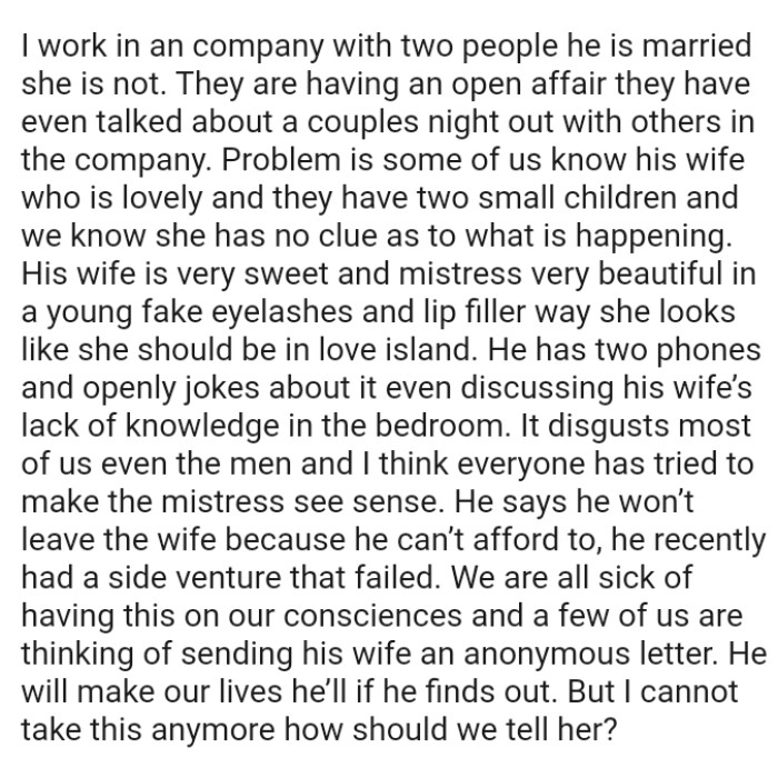 It disgusts most of them, even the men, and everyone has tried to make the mistress see sense