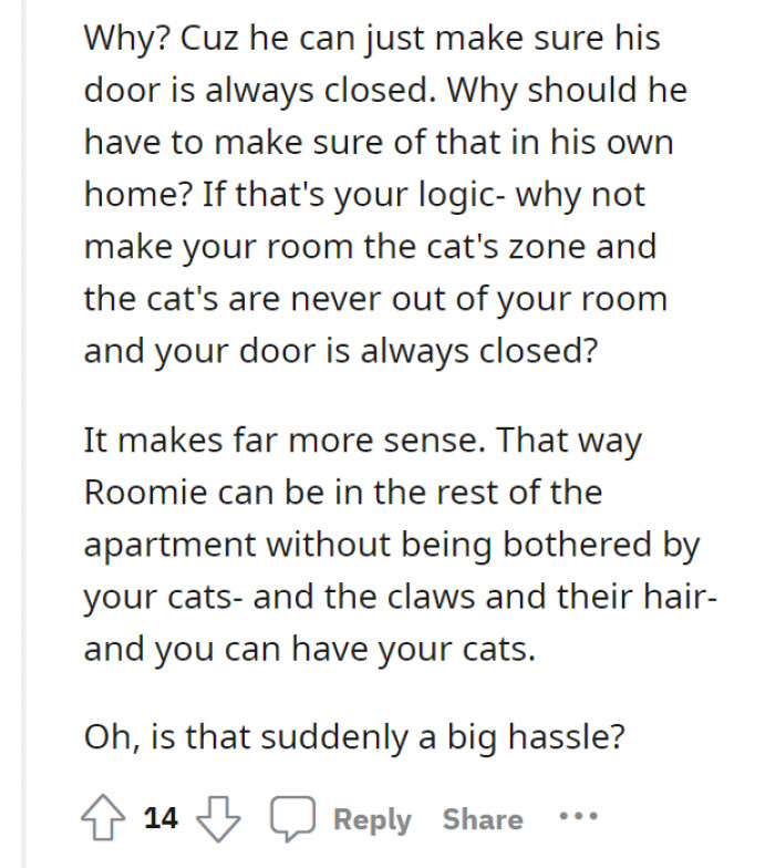 The vague answer that the roommate is giving is not helping.