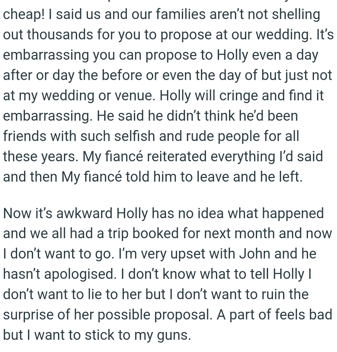OP's fiancé reiterated everything she said, and then he told him to leave, and he left.