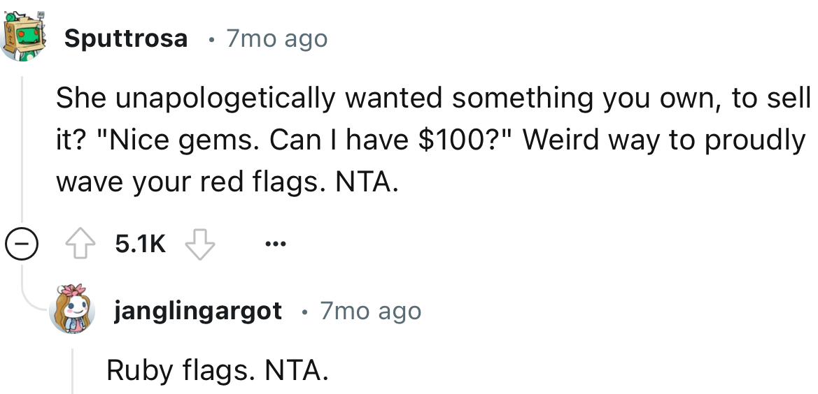 “She Unapologetically Wanted Something You Own to Sell It?”