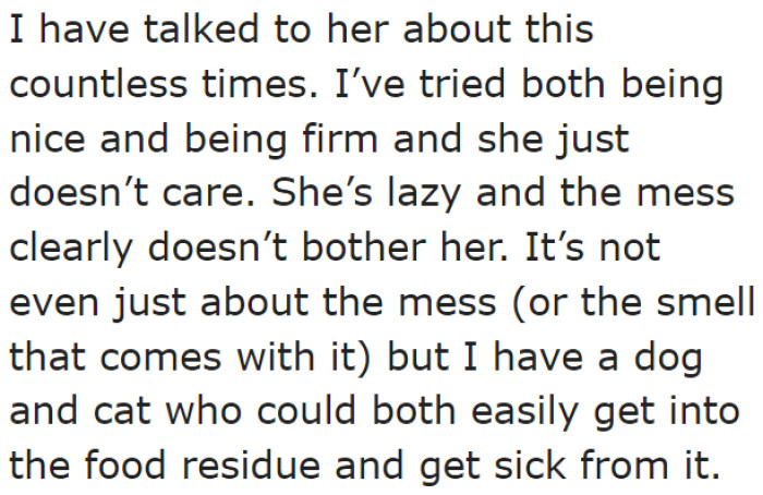 The OP has been telling her roommate to clean up the dishes, but she won't listen.