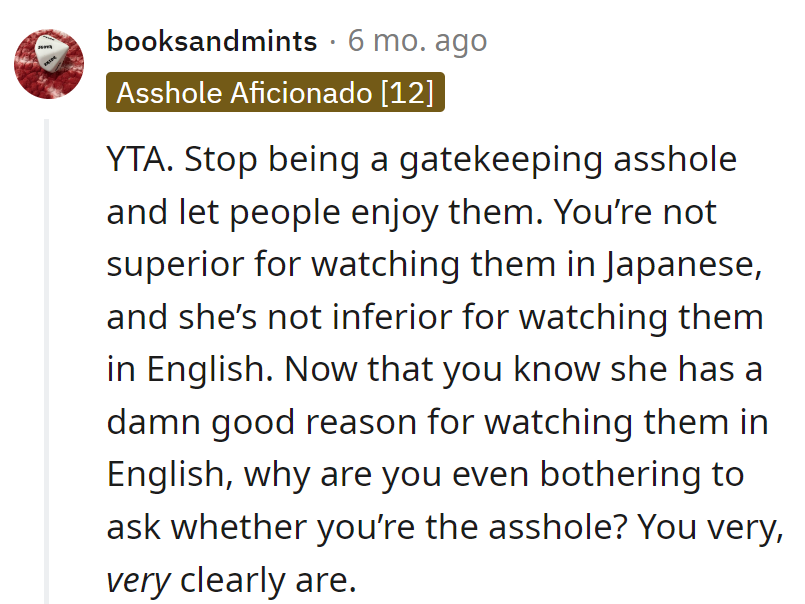 Watching in Japanese doesn't elevate anyone. Clear enough on that, OP?