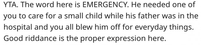 6. Things would have been different if it weren't an emergency.