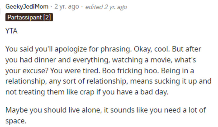 This comment definitely articulated it well because if he's that unhappy, then he needs to make some adjustments or stop being an AH.