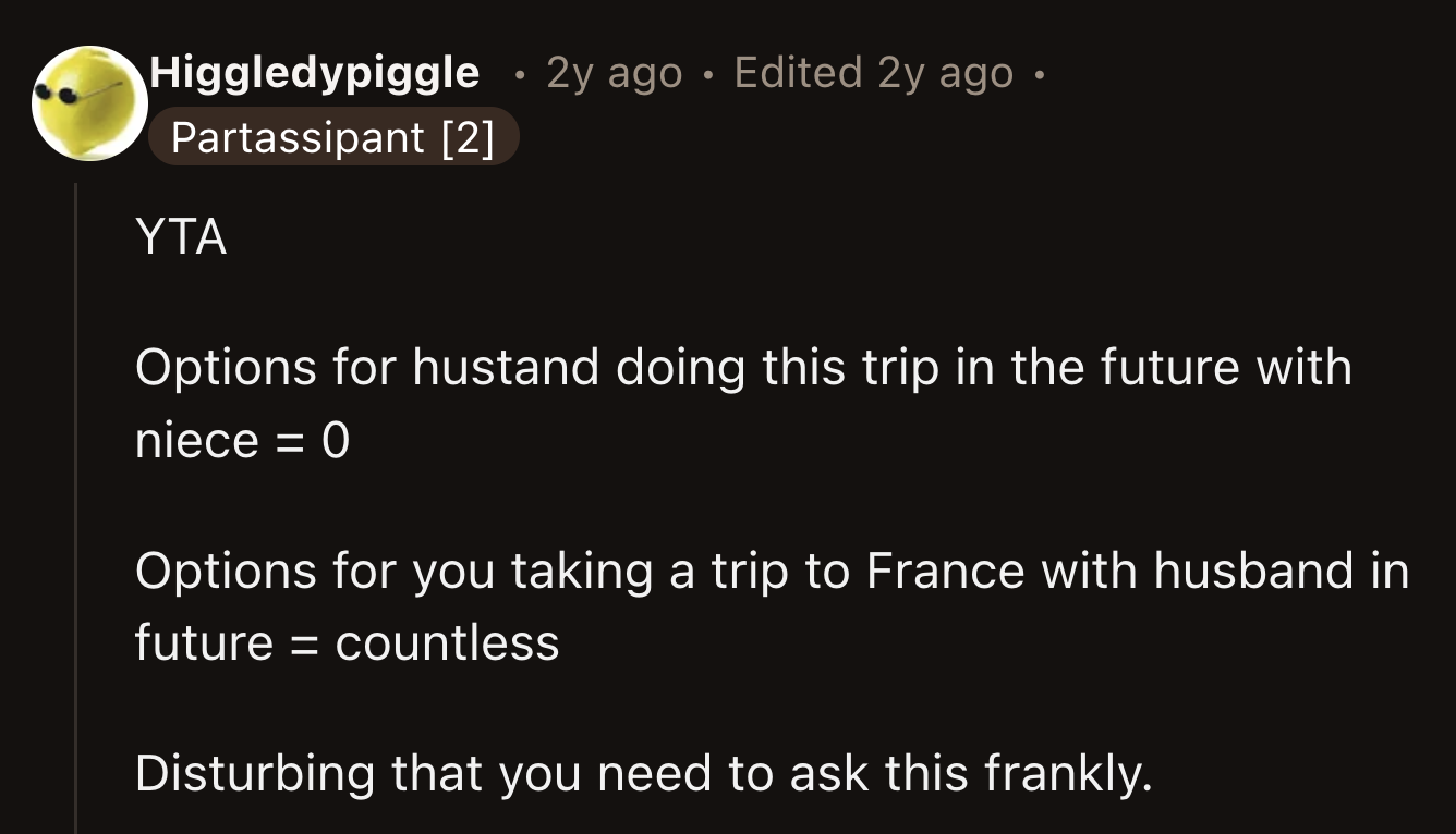 Some Redditors said it was unsettling that OP would even argue against this trip considering the circumstances.