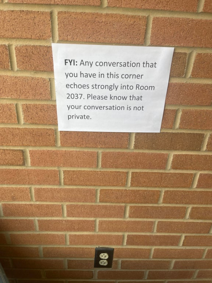 14. “Found in my high school. I would not like to know what necessitated this.”