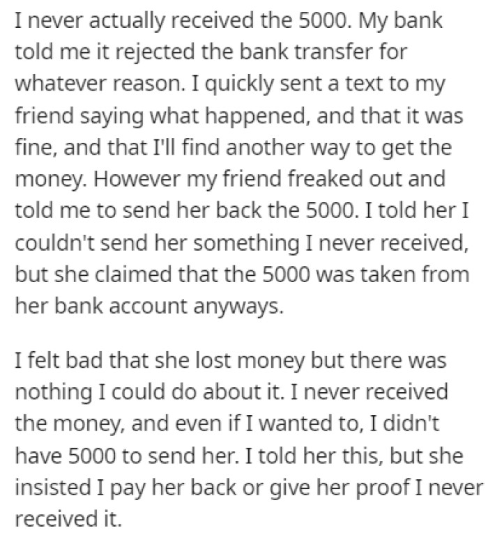 OP didn't receive the money their friend sent them, but she said that the money was gone from her account