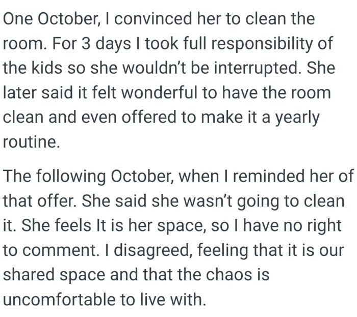 She feels It is her space, so the OP has no right to comment