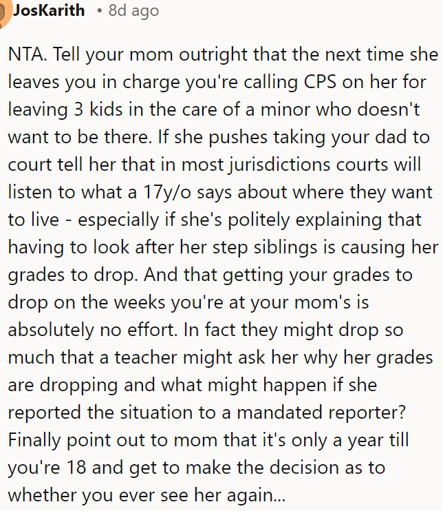 OP should tell her mom she'll report her to CPS if she leaves her responsible for her step-siblings again.