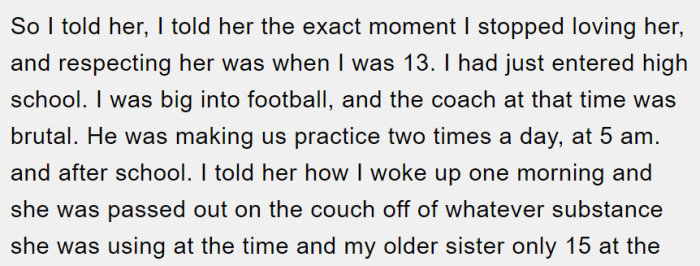 OP then goes into detail about when he stopped loving and respecting his mother.