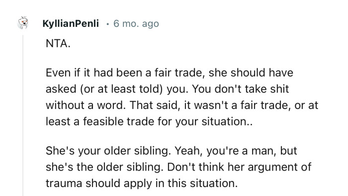 “NTA. Even if it had been a fair trade, she should have asked you. You don't take things without a word.”