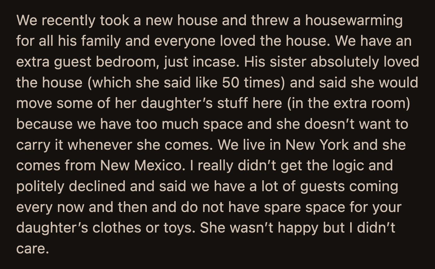 OP soon realized that her SIL had put up framed photos of herself in their guest room and was redecorating it. OP's husband said she was overthinking and that his sister was probably trying to befriend her.